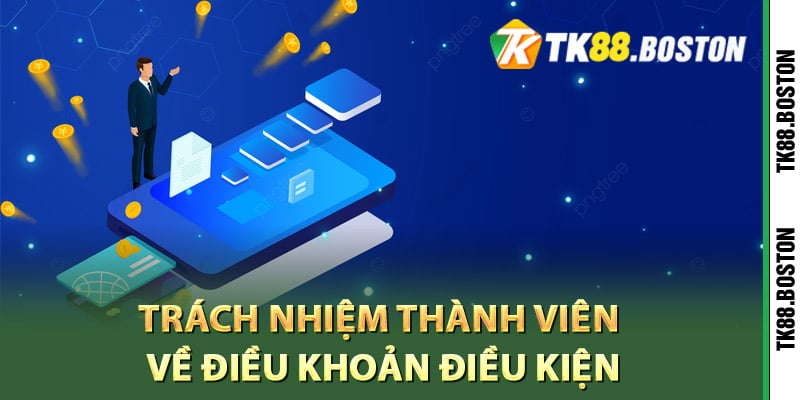 Trach nhiem thanh vien ve dieu khoan dieu kien | Tk88.boston Trách nhiệm thành viên về điều khoản điều kiện